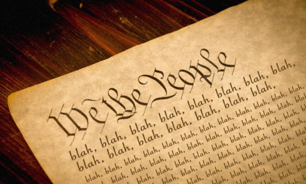 We the people blah, blah, blah, blah, blah