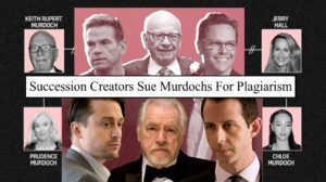 Murdoch Empire Reaches Deal, Succession Creators Sue For Plagiarism