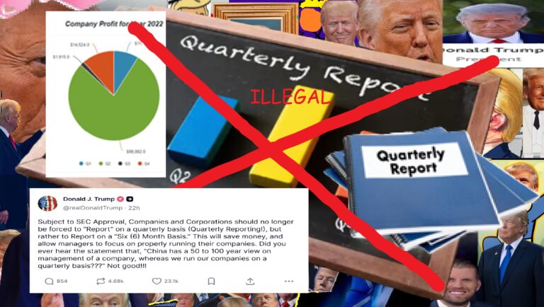 Trump To End Quarterly Reports, “Companies Shouldn’t Have To Reveal Anything!!!”