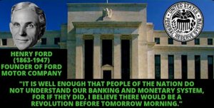 Henry Ford Opposed The Creation Of The Fed, What Would He Say Now?