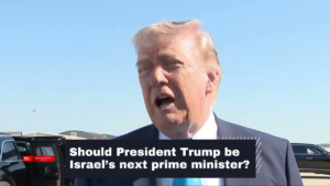 Trump Suggests He Could “Run For Prime Minister” Of Israel, Here’s How Netanyahu Responded